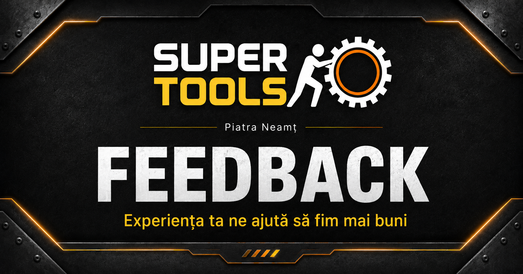 SuperTools Piatra Neamt Feedback
