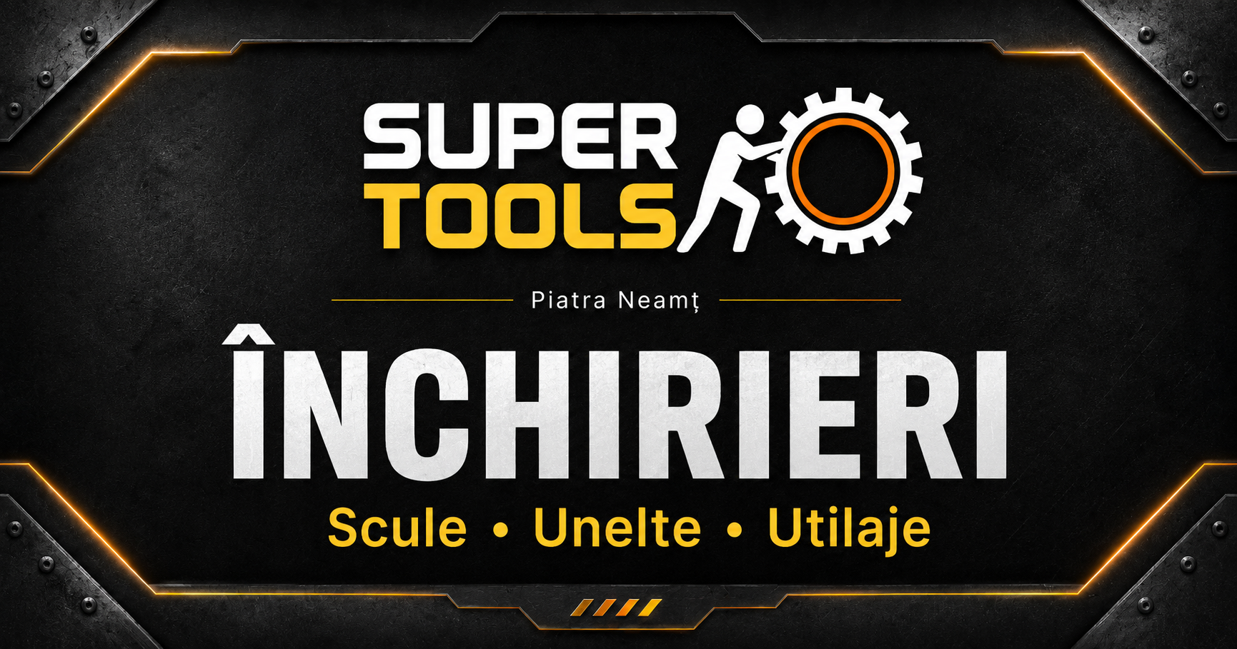 SuperTools Piatra Neamt Inchirieri